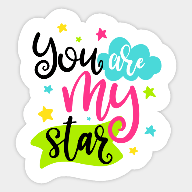 You are my star Sticker by ByVili